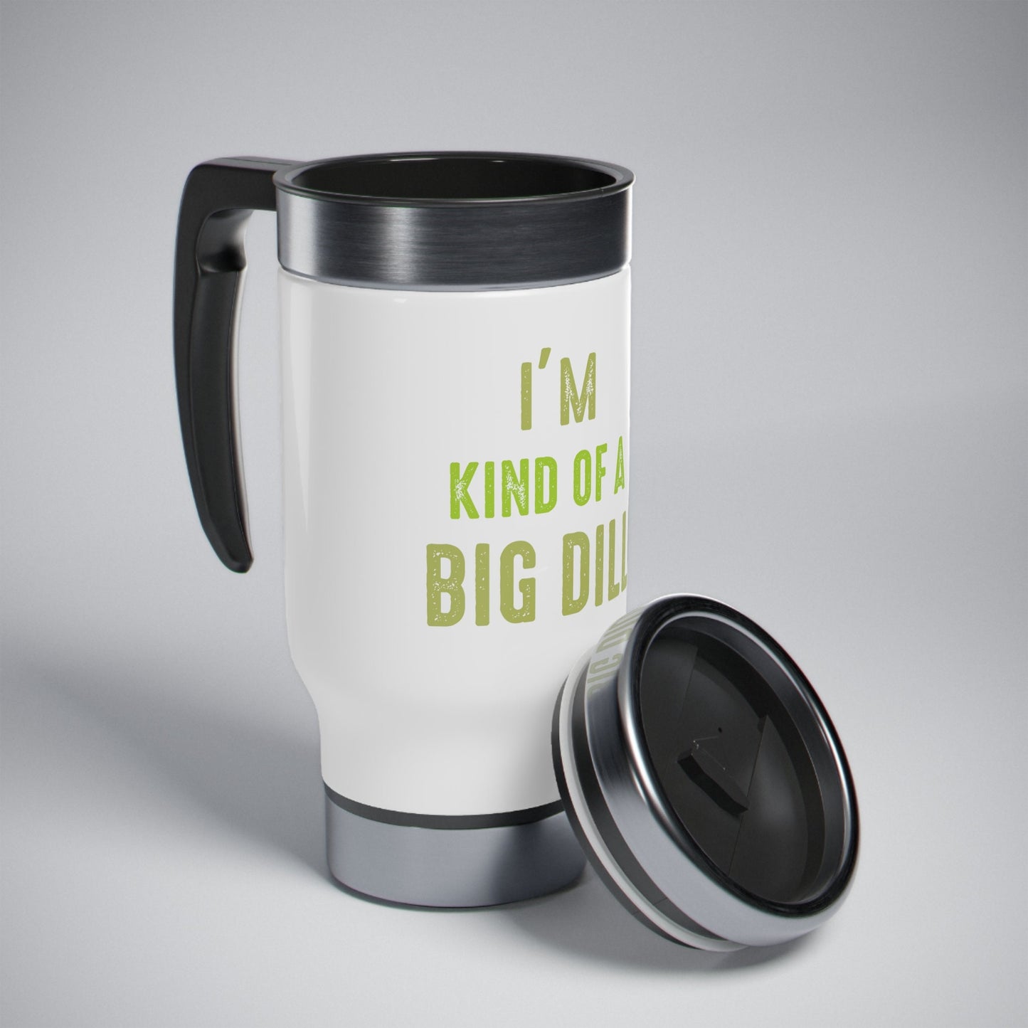 I'm Kinda Of A Big Deal Stainless Steel 14oz Travel Mug with Handle, Coffee Tumbler, Insulated Tumbler, Funny Gifts, Gifts For Friends