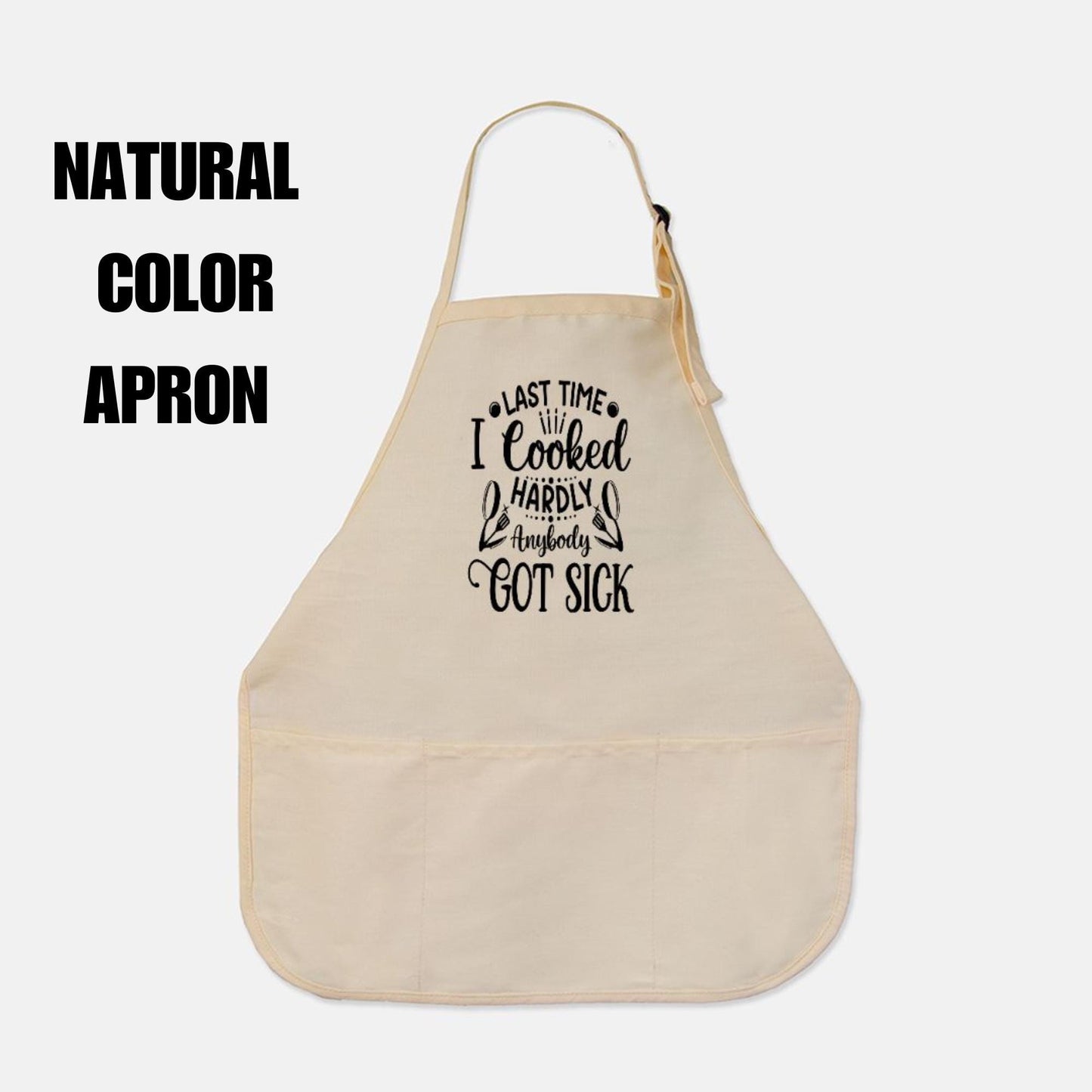 Last Time I Cooked Apron - Adjustable Chef Apron with Pockets | Kitchen Essential | Cooking Gift | Unisex Apron | Culinary Accessory
